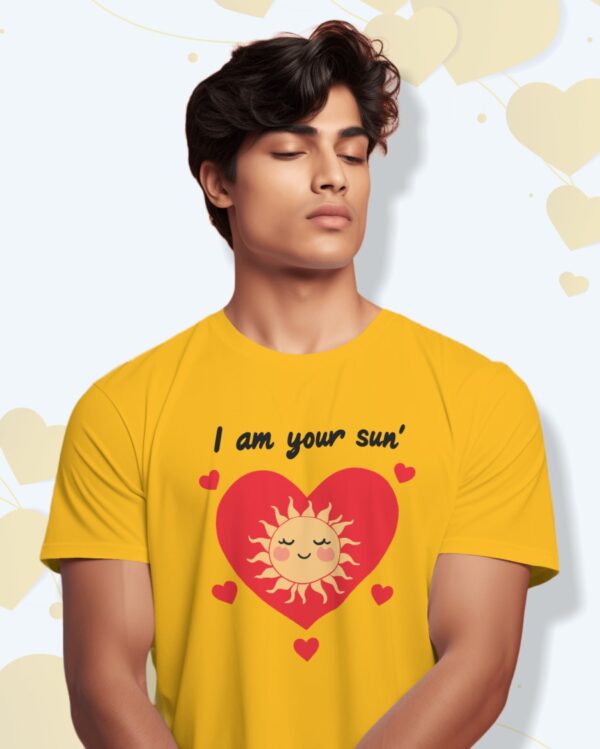 I AM YOUR SUN T-Shirt