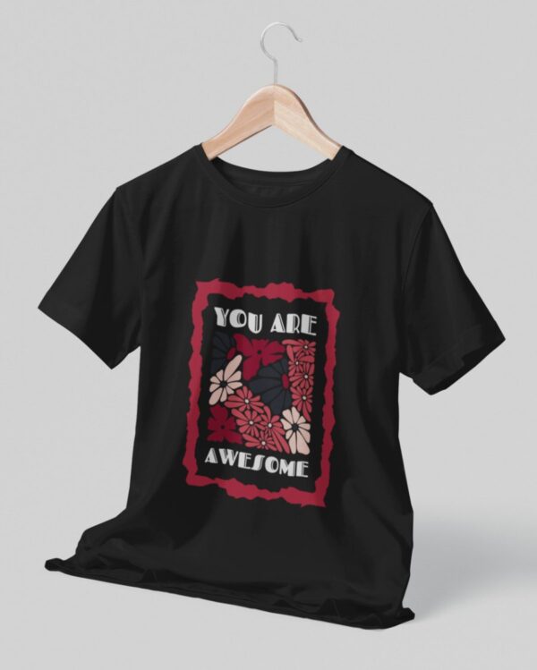 YOU ARE AWESOME - Unisex T-Shirt